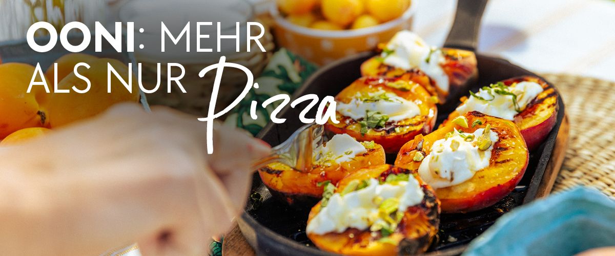 OONI, Pizza, Gegrillter Pfirsich, Desert, Rezept
